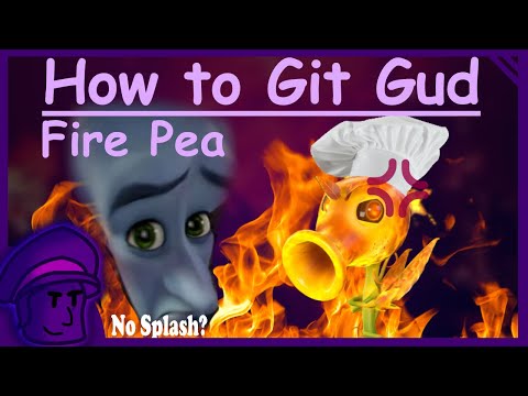 How to git gud at Fire Pea (REMASTERED) - PVZGW2