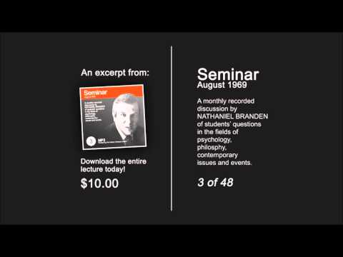 Nathaniel Branden Seminar 03 (August 1969)