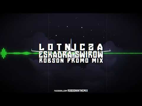 Lotnicza Eskadra Świrów Robson Promo Mix