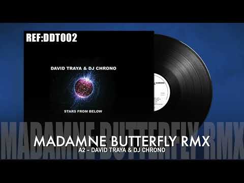 [A2] DAVID TRAYA & DJ CHRONO - MADAMNE BUTTERFLY RMX [DDT002]