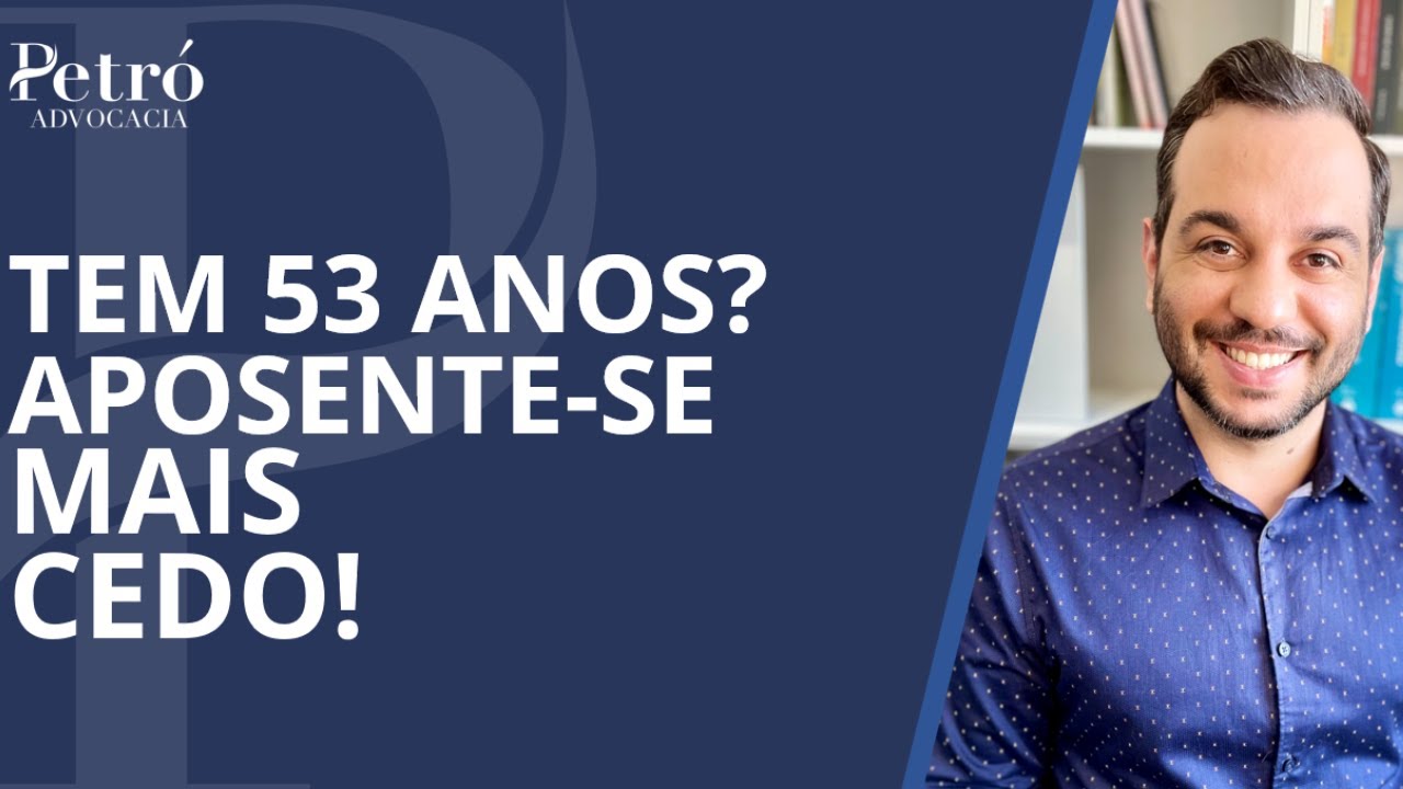 TEM 53 ANOS E COMEÇOU A TRABALHAR ANTES DE 1998? VEJA COMO SE APOSENTAR MAIS CEDO!