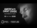 America's Great Divide: From Obama to Trump, Part Two (full documentary) | FRONTLINE