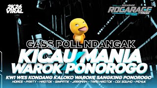 Download lagu DJ GAS POL NDANGAK X WAROK PONOROGO | KICAU MANIA X KWI WES KONDANG KALOKO PARTY VELOCITY mp3