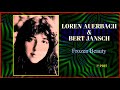 LOREN AUERBACH & BERT JANSCH - Frozen Beauty