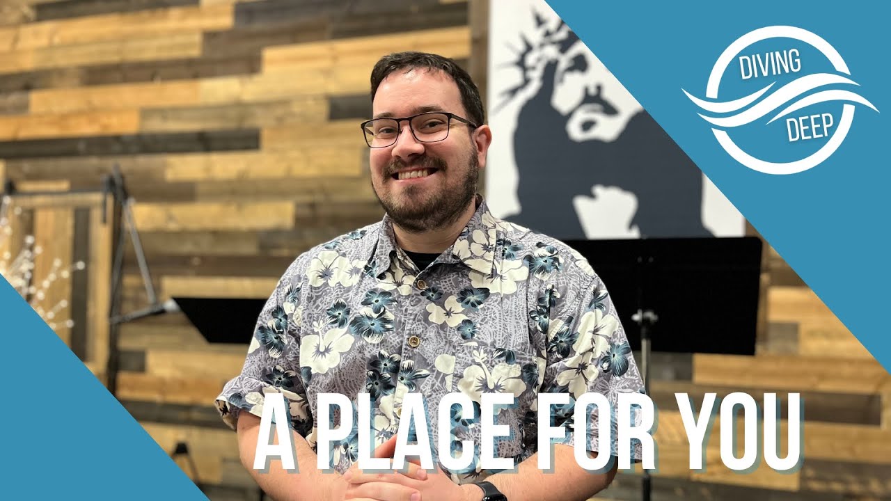 Diving Deep | The Passion | A Place For You | Pastor Chase