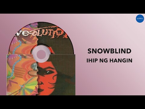 Snowblind - Ihip Ng Hangin (Official Audio)