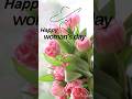 Happy Women S Day 2025 Women S Day Songs Womens Day Whatsapp Status Songs Shorts Status