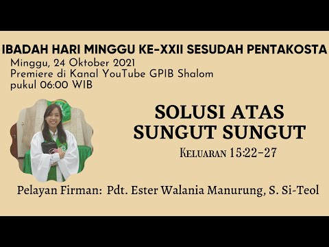 [Premiere_Pkl.06:00 WIB] Ibadah Hari Minggu XXII Sesudah Pentakosta, 24 Oktober 2021.