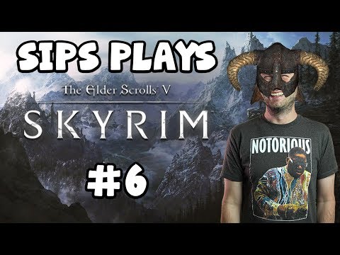 Sips Plays Skyrim (21/2/18) - #6 - A House!
