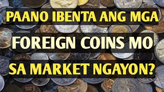 HOW TO SELL YOUR FOREIGN COINS