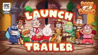 Born Of Bread - Launch Trailer Epic Trailer