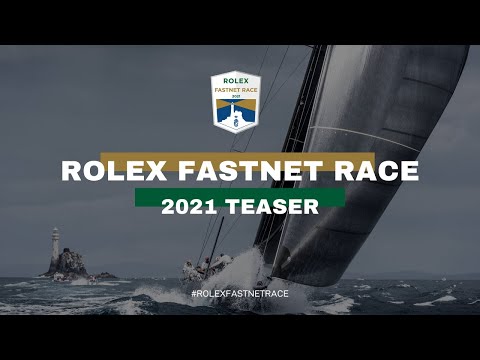 Rolex Fastnet Race 2021 | Teaser