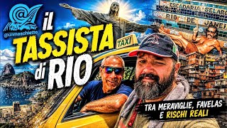 Il TASSINARO di RIO! Un incontro che mi cambia la prospettiva