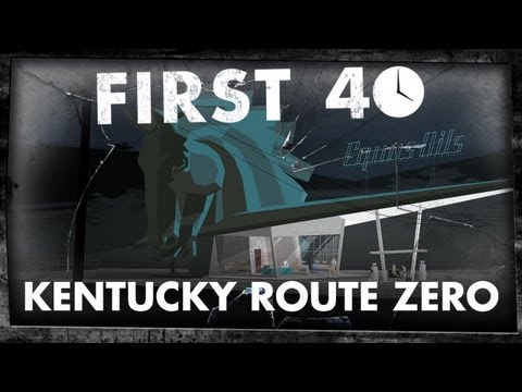 First 40 - Kentucky Route Zero (Gameplay) - YouTube