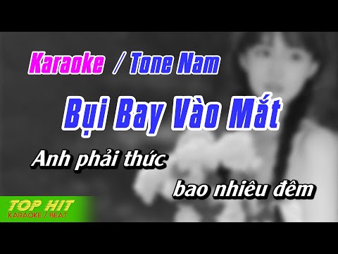 Bụi Bay Vào Mắt Karaoke Tone Nam | Nhạc Sống Phối Mới Chuẩn TOP HIT KARAOKE