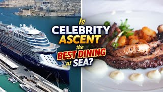 ULTIMATE Review Of Celebrity Ascent Cruise Inclusive Dining Venues!