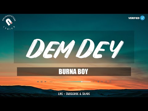Burna Boy - Dem Dey (Lyrics)