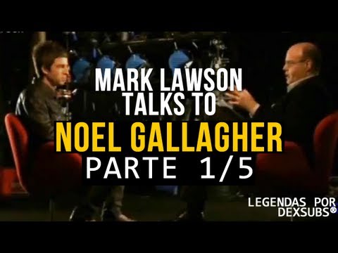 Mark Lawson Talks to Noel Gallagher - Legendado - Parte 1/5