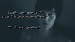 Get Scared -  Keep Myself Alive (Türkçe Çeviri)