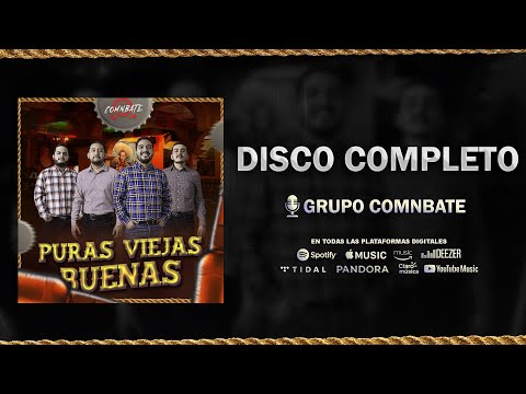Grupo Comnbate - Puras Viejas Buenas (DISCO COMPLETO)