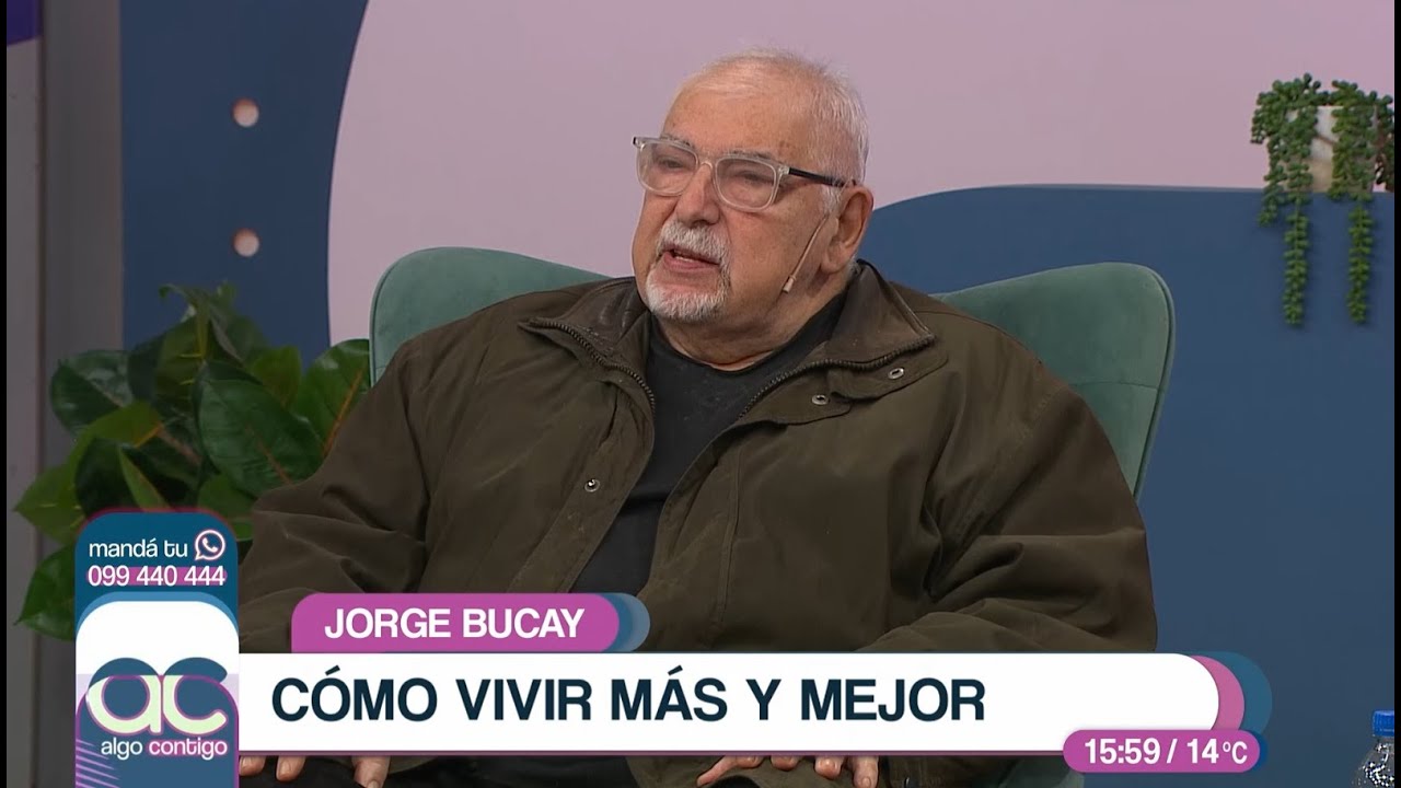 Algo Contigo - Jorge Bucay presenta "Vivir más y mejor"