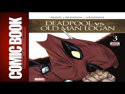 Deadpool Vs Old Man Logan #3 | COMIC BOOK UNIVERSITY