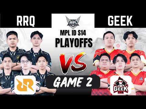 RRQ VS GEEK GAME 2 | RRQ HOSHI vs GEEK FAM GAME 2 | MPL ID S14  Playoffs Day 2 #MPLIDS14