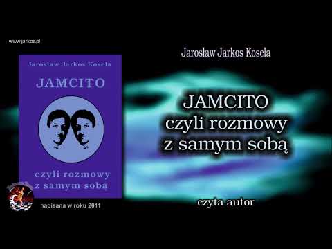 JAMCITO czyli rozmowy z samym sobą - cała książka