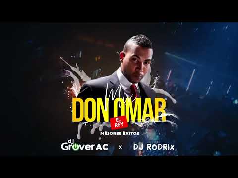 Mix DON OMAR, dale don dale, dile, diva virutal, salio el sol y otros | DJ GROVER AC