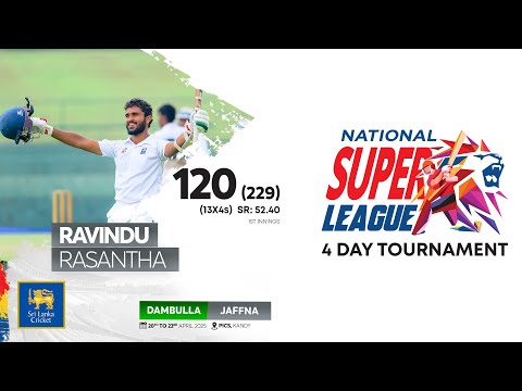 Century Makers | Ravindu Rasantha's 120 vs Dambulla | NSL 4-Day Tournament 2025