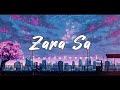 Zara Sa [Slowed + Reverb+rain] by K K। Music-Zone।