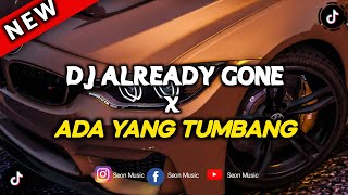 Download lagu DJ ALREADY GONE X ADA YANG TUMBANG OLD SIMPLE BEAT VIRAL TIKTOK 2024 mp3