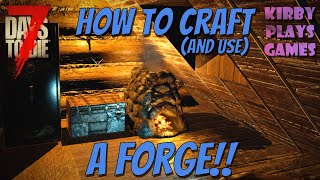 How to Craft a Forge in 7 Days to Die! (Alpha 19)