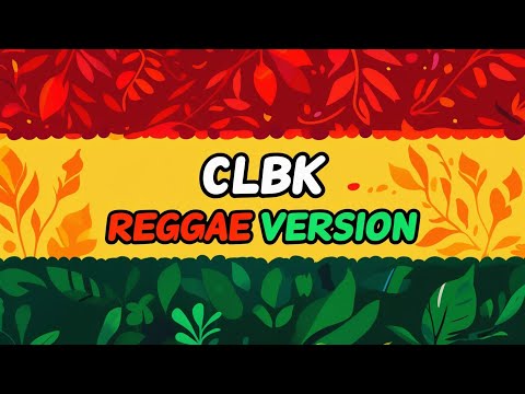 CLBK Reggae Version - Cinta Lama Bersemi Kembali (Cover Remix)