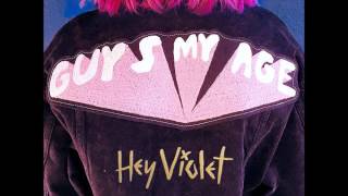 Guys My Age by Hey Violet - Audio