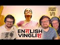 REACTION HIGHLIGHTS! | English Vinglish | Part 1/3 | The Slice of Life Podcast