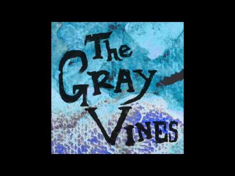 Do You? - The Gray Vines