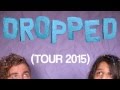 Brick + Mortar "Dropped" Tour 2015 