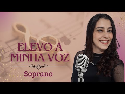 Elevo A Minha Voz - Igreja Cristã Maranata