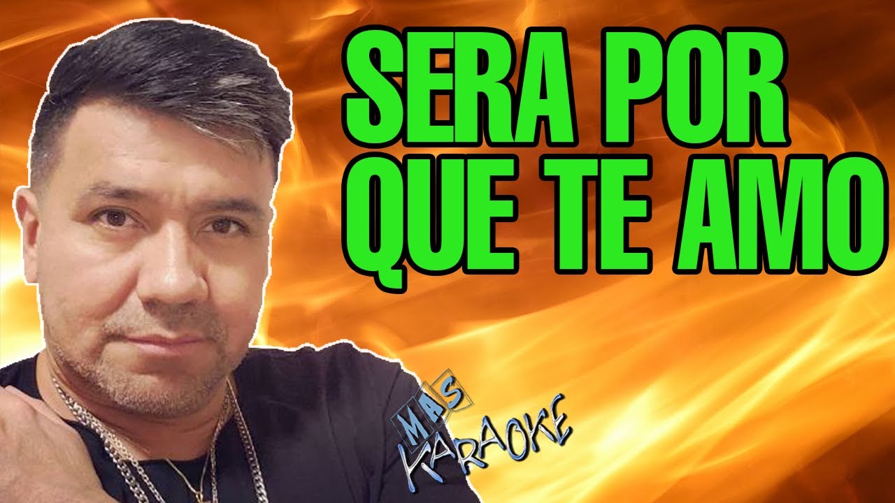 Será Porque Te Amo