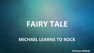 Download lagu Fairy Tale (童話) [李健的傳奇] - Michael Learns to Rock (搖滾麥克)｜Lyrics (歌詞翻譯)｜唯美情歌 mp3