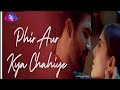 Phir Aur Kya Chahiye Vicky K Sara Ali K Arijit Singh Sachin Jigar Amitabh