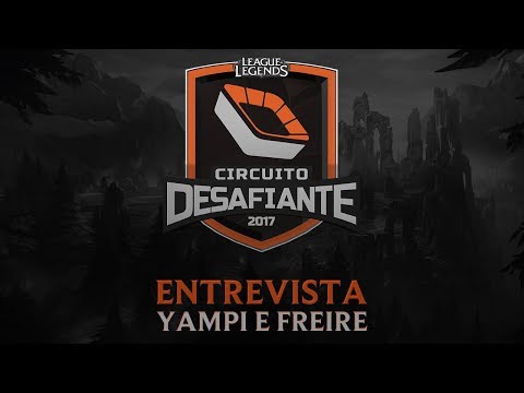 Circuito Desafiante - Por Dentro da Semi: Entrevista com Yampi e Freire - 2ª Etapa
