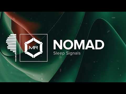 Sleep Signals - Nomad [HD]