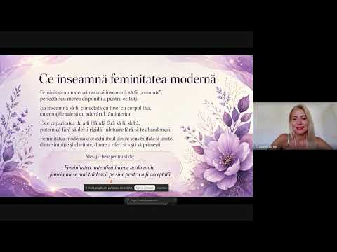 Înregistrare webinar: Feminitatea modernă: cum să fii feminină fără să te pierzi pe tine