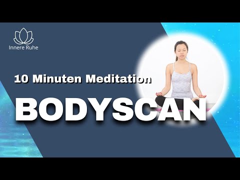 10 Minuten Bodyscan ohne Musik - Achtsamkeitsübung im Liegen oder Sitzen - Body Scan kurz deutsch