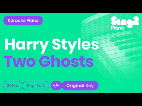 Two Ghosts Karaoke | Harry Styles (Piano Karaoke)
