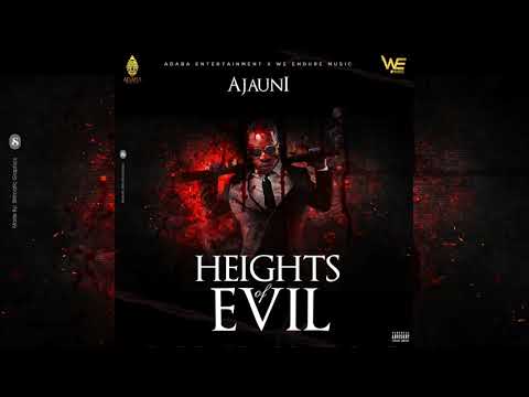 Ajauni - Heights Of Evil (Official Audio)