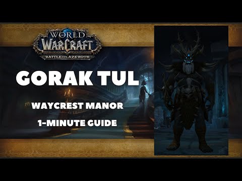 Gorak Tul Guide: Waycrest Manor Last Boss