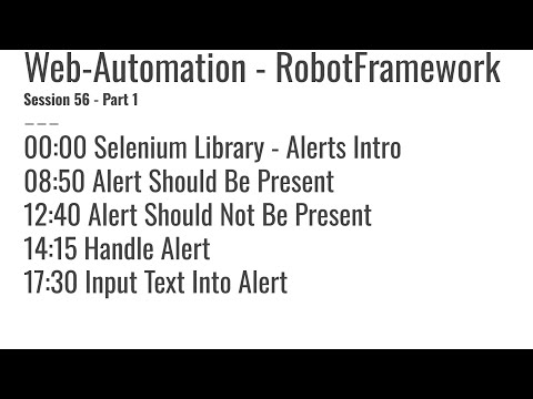 56.1 Selenium Library, Alerts Intro, Alert should be present, Alert should not be present, Handle Al